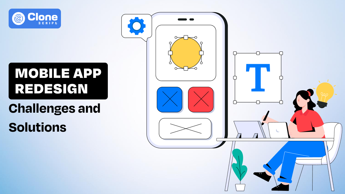 Mobile app redesigning challenges and solutions to keep consider for creating the best digital product that users loves to use.