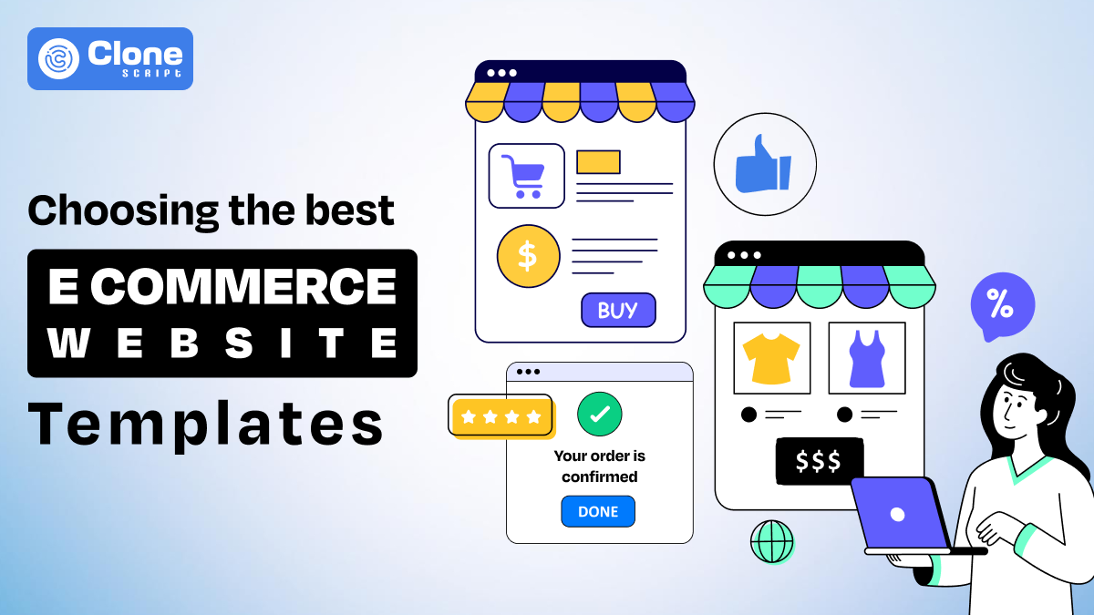 Tips for selecting best e-commerce website templates for building a website from the scratch.