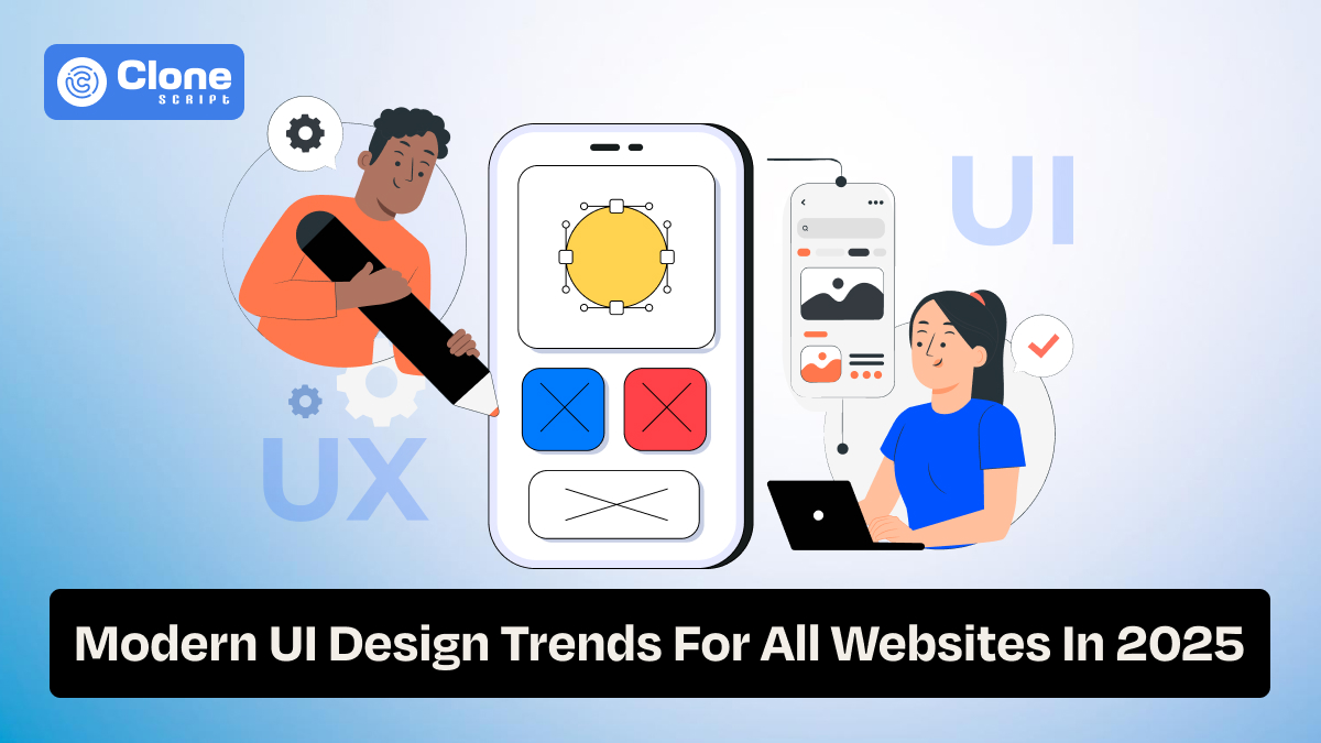 Modern UI Design Trends For All Websites In 2025 to  Create a Stunning Website