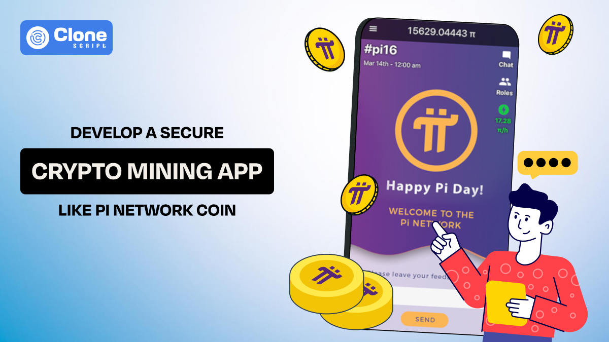 How to Develop a Secure Crypto Mining Mobile App Like Pi Coin Network