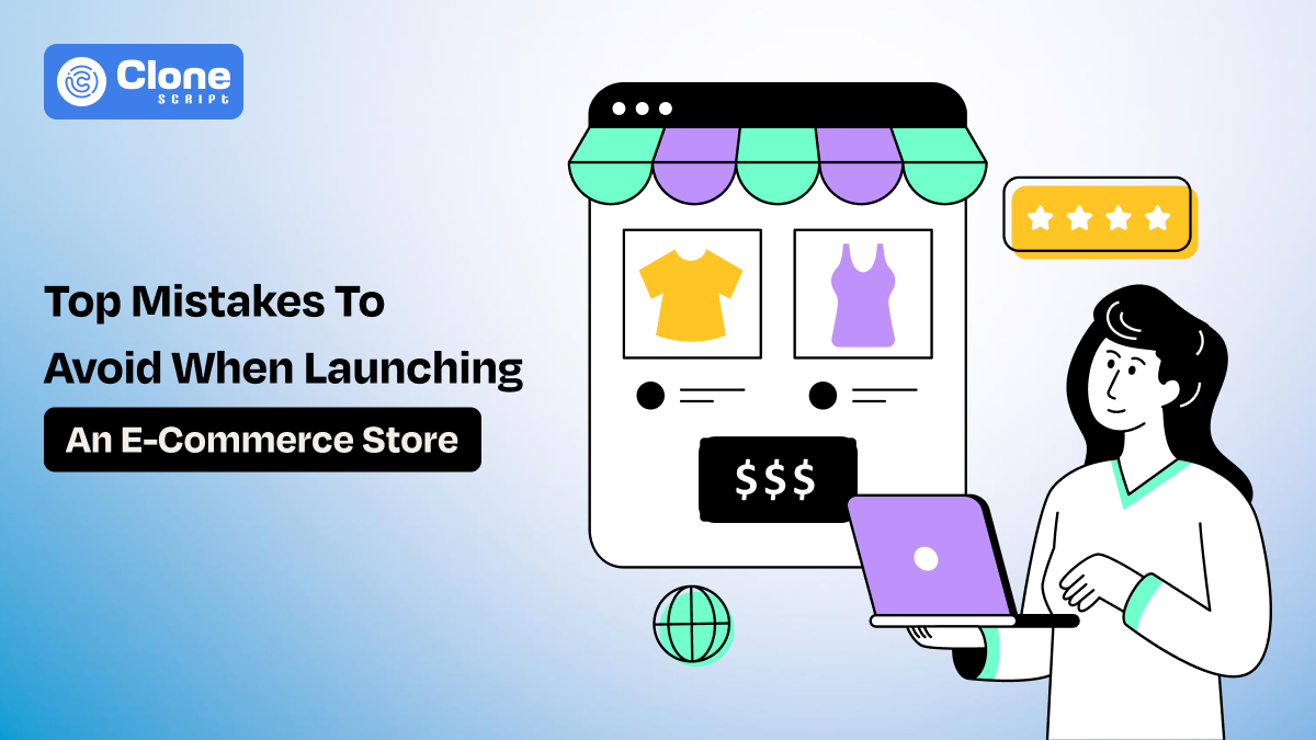 Top Mistakes to Avoid When Launching an E-Commerce Store