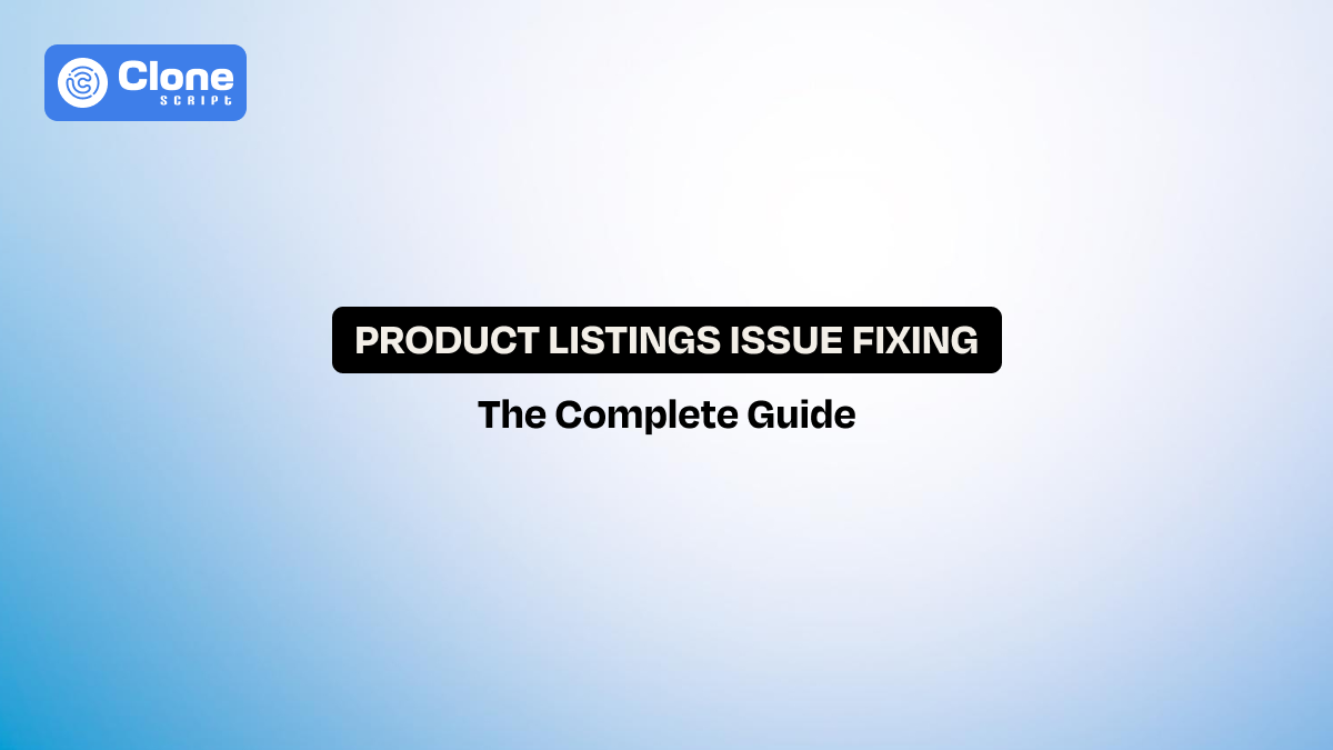 Why Your Product Listings Are Failing and How to Fix Them
