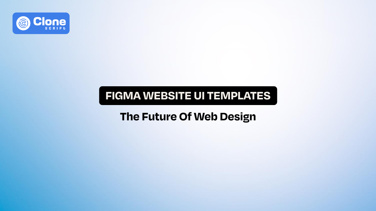 Why Figma Website Templates Are the Future of Web Design