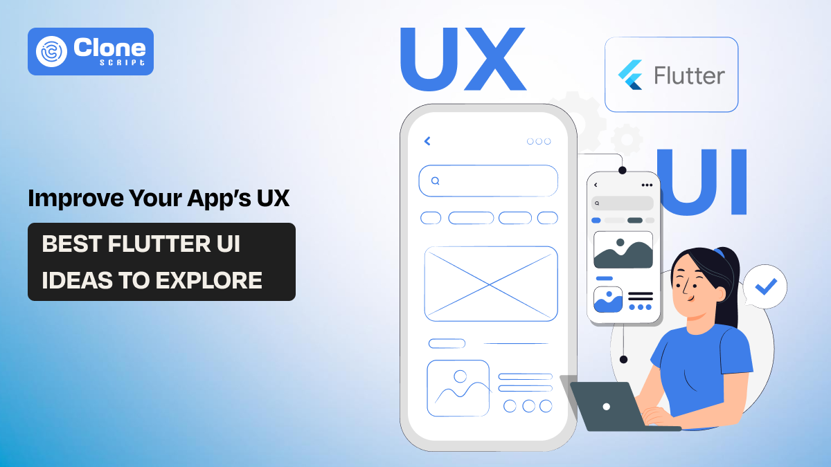 Flutter app user interface design ideas to improve user experience.