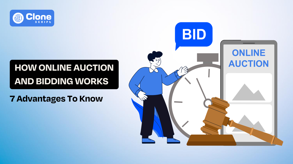 How Online Auction and Bidding Works: 7+ Benefits to Know