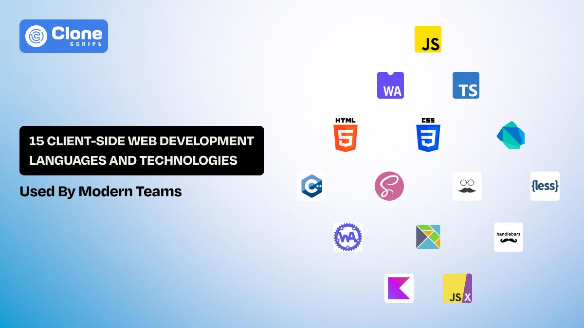 15 Client-side Web Development Languages and Technologies Used By Modern Teams