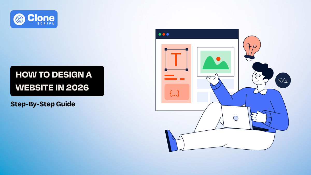 How to Design a Website in 2026: Step-by-Step Guide