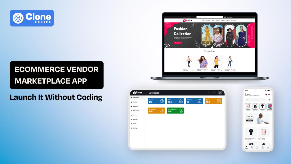 How to Launch a E-commerce Vendor Marketplace App Without Coding Using Clone Script