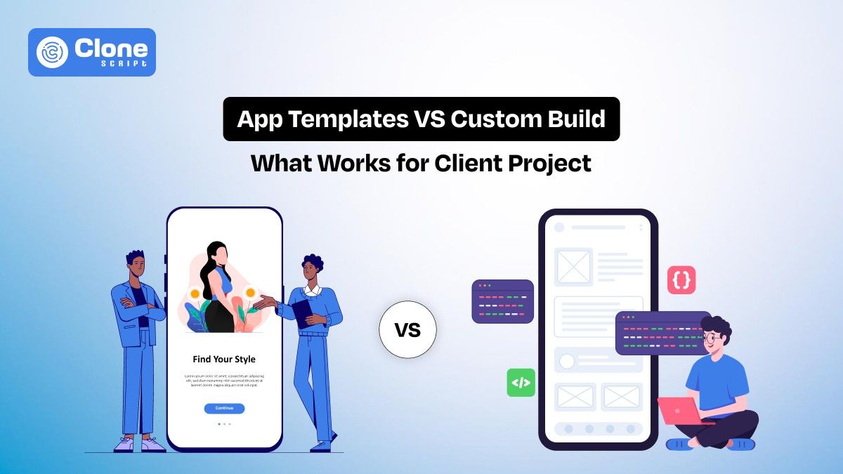Can App Templates Work for Client Web Development Projects or Should You Build Custom