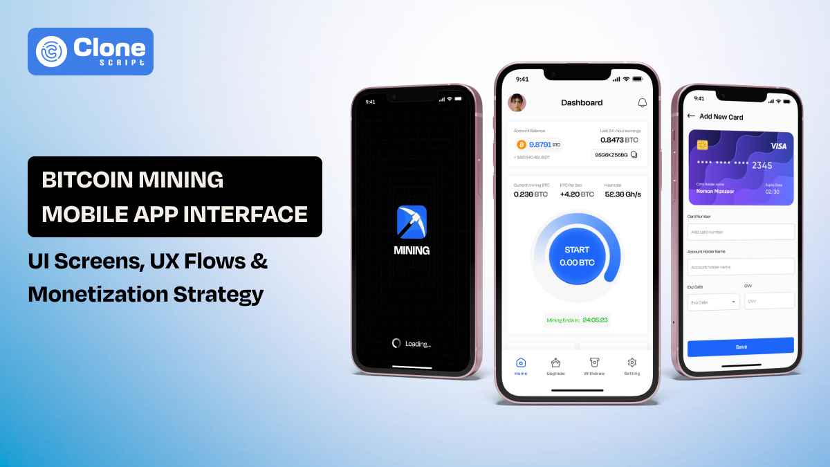 Bitcoin Mining Mobile App Interface: Essential UI Screens, UX Flows & Monetization Strategy