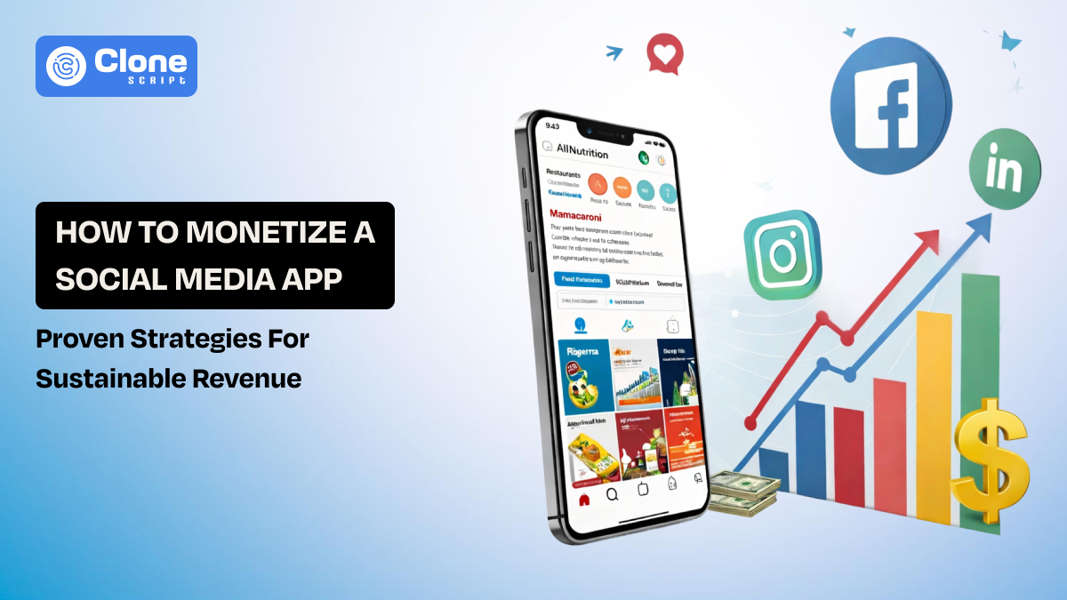 How to Monetize a Social Media App: Proven Strategies for Sustainable Revenue