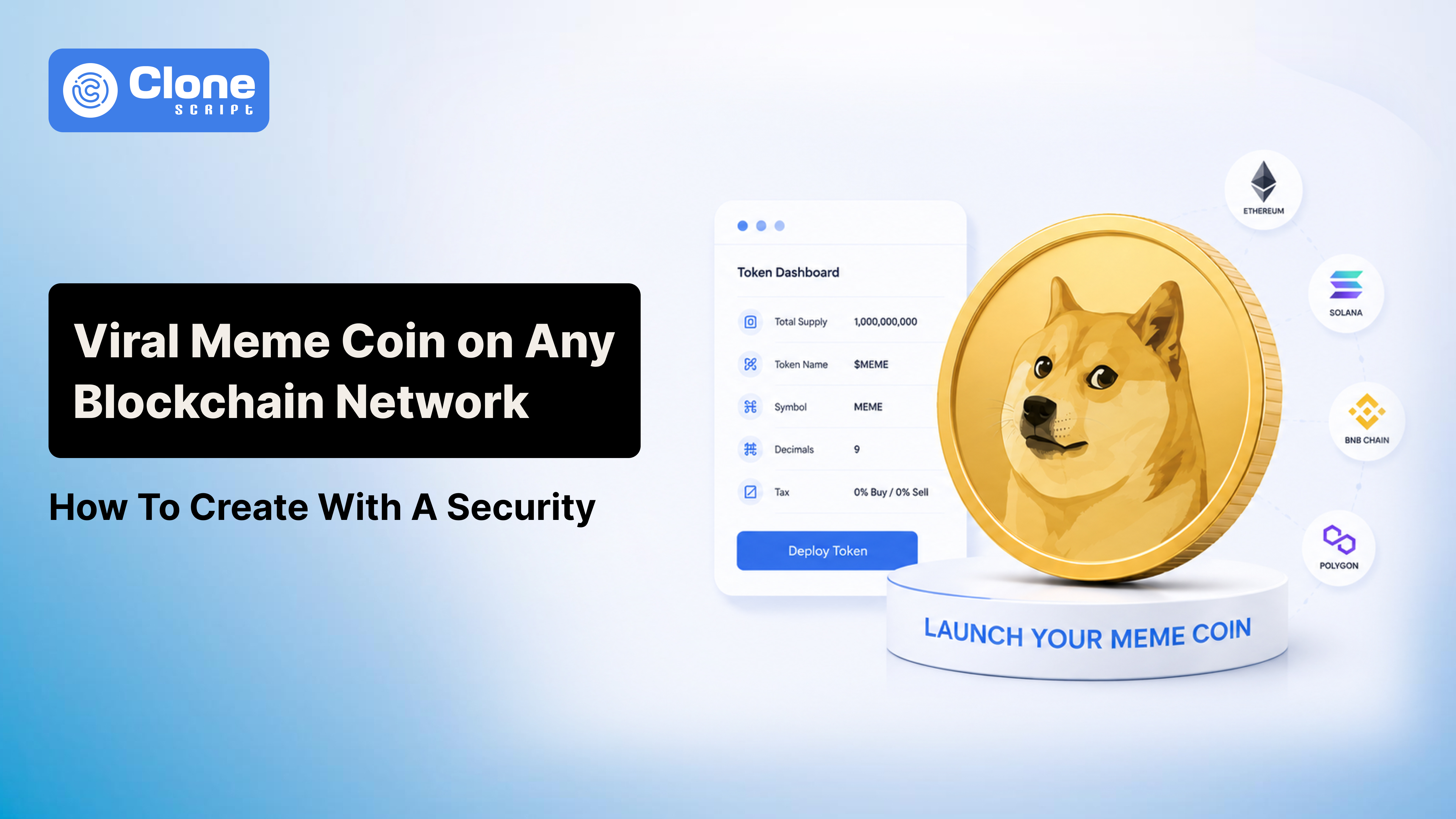 How to Create A Viral Meme Coin on Any Blockchain Network With Security