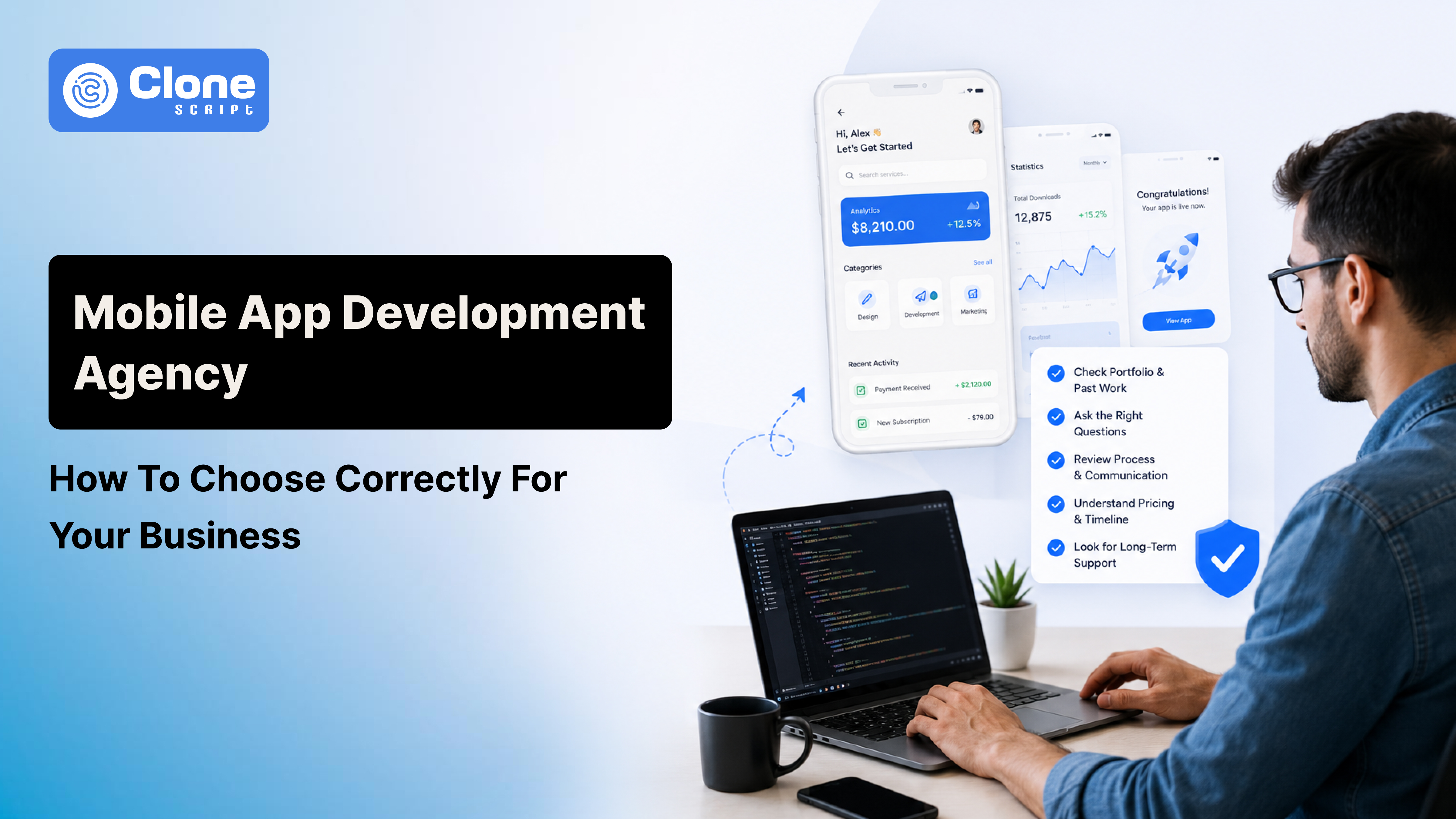 How to Choose the Right Mobile App Development Agency for Your Business