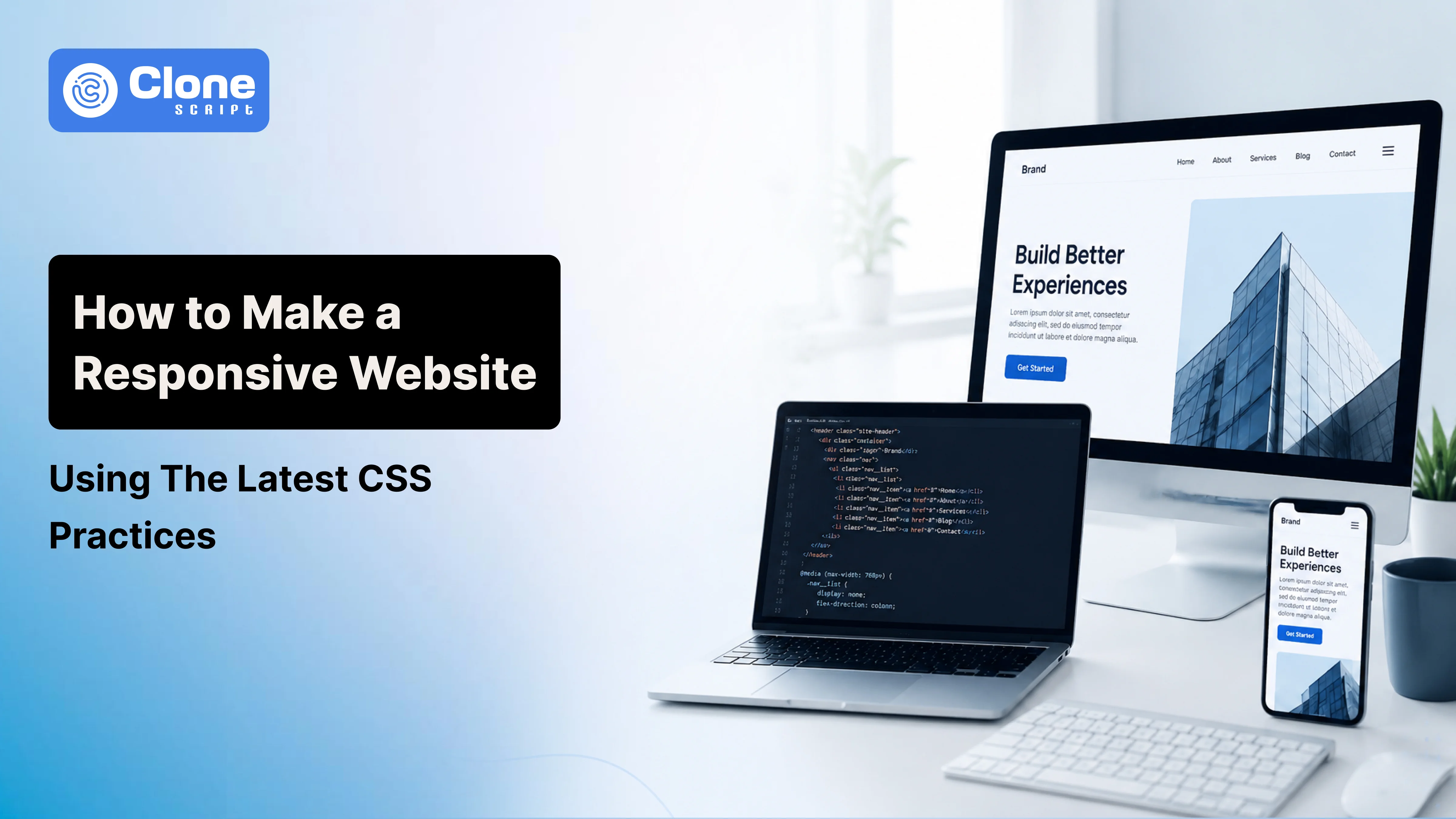 How Modern Developers Build Responsive Websites With CSS Practices